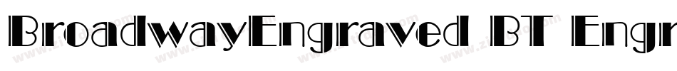 BroadwayEngraved BT Engraved字体转换